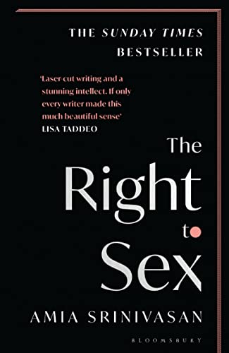 The Right to Sex: Shortlisted for the Orwell Prize 2022 von Bloomsbury