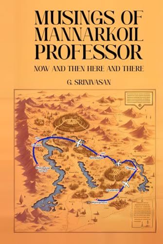 Musings of Mannarkoil Professor: Now and then here and there von Native Book Publishing