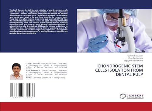 CHONDROGENIC STEM CELLS ISOLATION FROM DENTAL PULP von LAP LAMBERT Academic Publishing