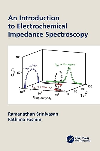 An Introduction to Electrochemical Impedance Spectroscopy von CRC Press