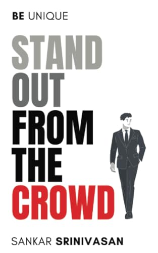 Stand Out from the Crowd: The importance of standing out von Sankar Srinivasan FA