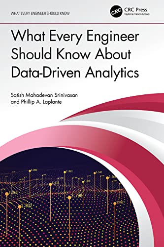 What Every Engineer Should Know About Data-Driven Analytics von CRC Press