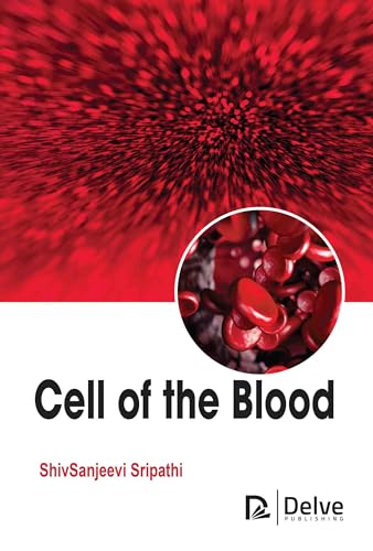 Cell of the Blood von Delve Publishing