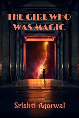 The Girl Who Was Magic