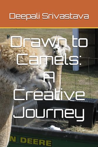 Drawn to Camels: A Creative Journey von Independently published