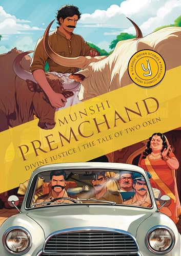Divine Justice and The Tale Of Two Oxen: Classic Indian Stories von Westland Publications Limited