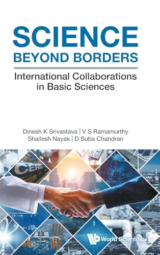 SCIENCE BEYOND BORDERS: International Collaborations in Basic Sciences von World Scientific