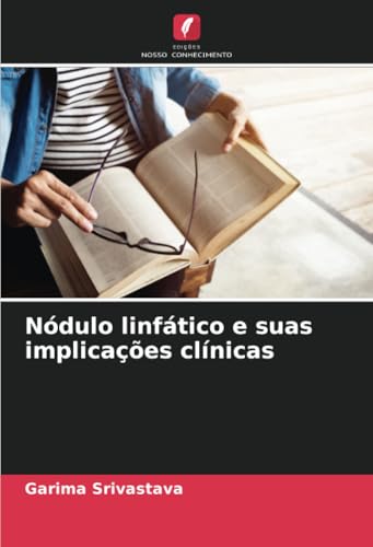 Nódulo linfático e suas implicações clínicas: DE von Edições Nosso Conhecimento