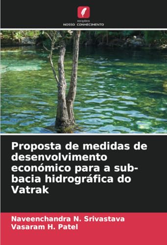 Proposta de medidas de desenvolvimento económico para a sub-bacia hidrográfica do Vatrak von Edições Nosso Conhecimento