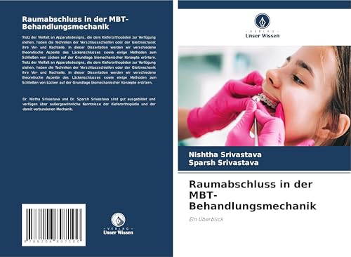 Raumabschluss in der MBT-Behandlungsmechanik: Ein Überblick von Verlag Unser Wissen