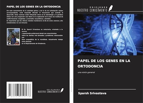 PAPEL DE LOS GENES EN LA ORTODONCIA: una visión general von Ediciones Nuestro Conocimiento
