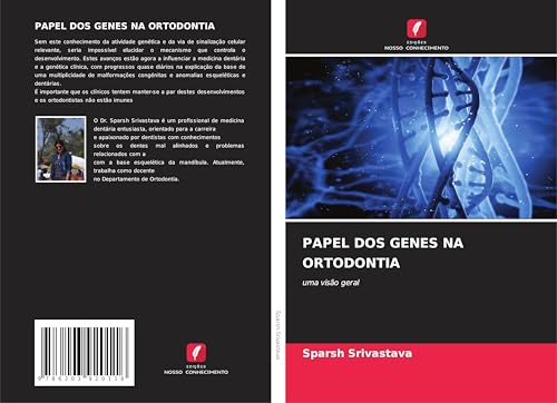 PAPEL DOS GENES NA ORTODONTIA: uma visão geral von Edições Nosso Conhecimento
