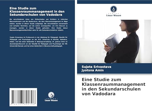 Eine Studie zum Klassenraummanagement in den Sekundarschulen von Vadodara von Verlag Unser Wissen