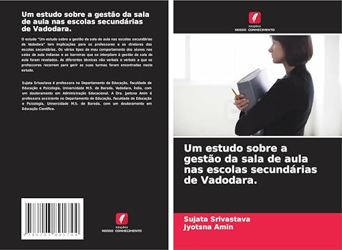 Um estudo sobre a gestão da sala de aula nas escolas secundárias de Vadodara. von Edições Nosso Conhecimento
