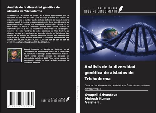 Análisis de la diversidad genética de aislados de Trichoderma: Caracterización molecular de aislados de Trichoderma mediante marcadores SSR von Ediciones Nuestro Conocimiento