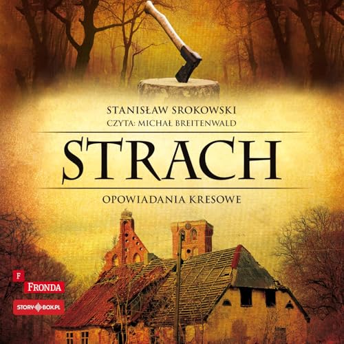 Strach Opowiadania kresowe Strach Opowiadania kresowe von Storybox