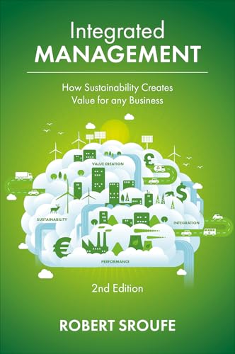 Integrated Management: How Sustainability Creates Value for Any Business Integrated Management: How Sustainability Creates Value for Any Business von Emerald Publishing Limited