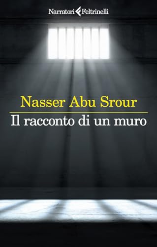Il racconto di un muro (I narratori)