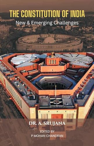 THE CONSTITUTION OF INDIA: New & Emerging Challenges