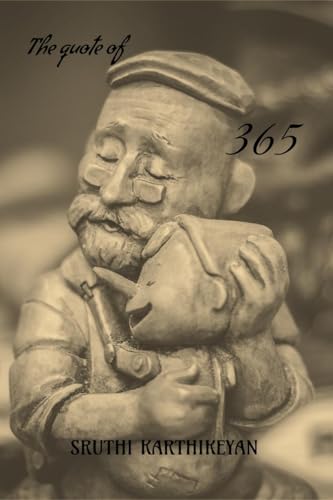The Quote of 365: progressive days towards a year ! von Notion Press