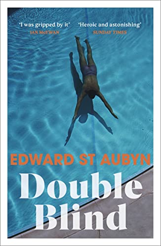 Double Blind: Edward St Aubyn