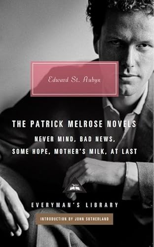 The Patrick Melrose Novels (Everyman's Library CLASSICS) von Everyman's Library