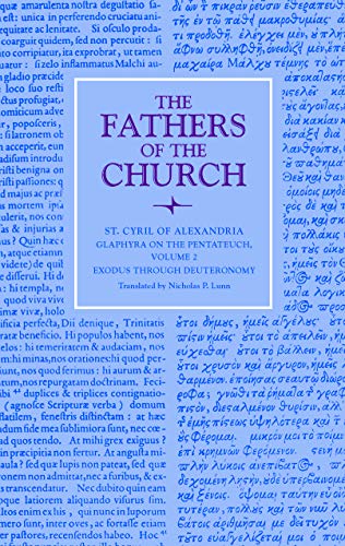 Glaphyra on the Pentateuch, Volume 2: Exodus Through Deuteronomy (Fathers of the Church)