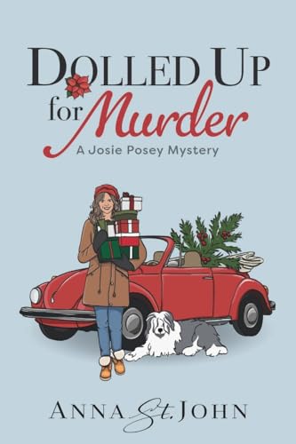 Dolled Up for Murder: A Josie Posey Mystery von Level Best Books