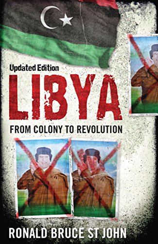 Libya: From Colony to Revolution von Oneworld Publications