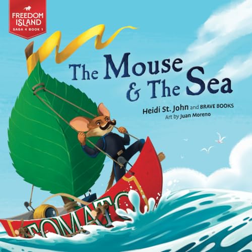 The Mouse and the Sea (Freedom Island) von Brave Books