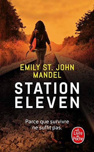 Station Eleven Station Eleven von Le Livre de Poche