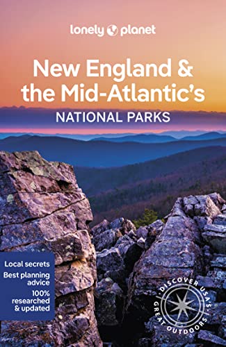 Lonely Planet New England & the Mid-Atlantic's National Parks: Discover the Great Outdoor's (National Parks Guide) von Lonely Planet