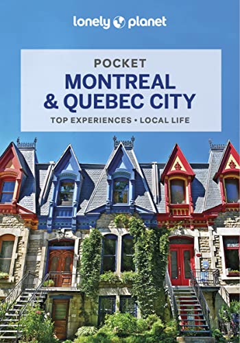 Lonely Planet Pocket Montreal & Quebec City: top experiences, local life (Pocket Guide)