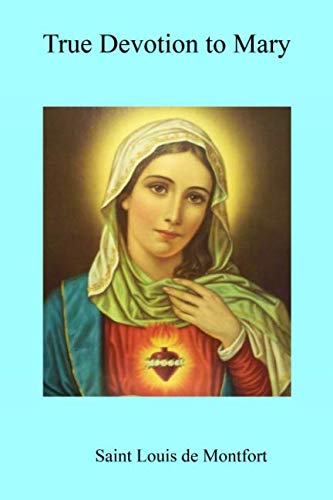 True Devotion to Mary von Independently published