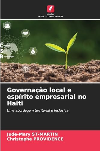 Governação local e espírito empresarial no Haiti: Uma abordagem territorial e inclusiva von Edições Nosso Conhecimento