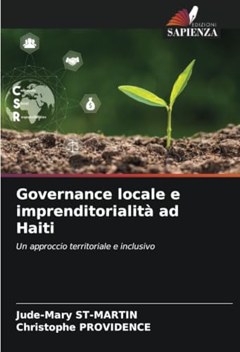 Governance locale e imprenditorialità ad Haiti: Un approccio territoriale e inclusivo von Edizioni Sapienza