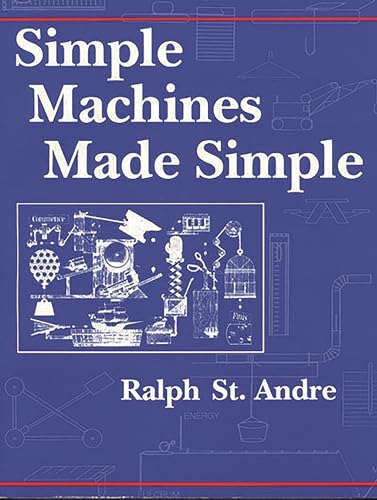 Simple Machines Made Simple