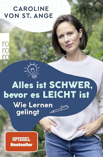 Alles ist schwer, bevor es leicht ist: Wie Lernen gelingt von Rowohlt Taschenbuch