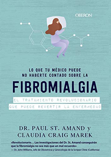 Lo que tu médico puede no haberte contado sobre la fibromialgia (Libros singulares) von ANAYA MULTIMEDIA