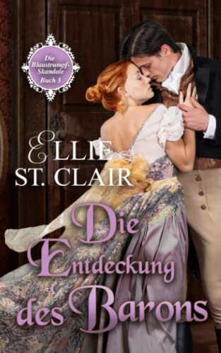 Die Entdeckung des Barons (Die Blaustrumpf-Skandale, Band 3) von Independently published