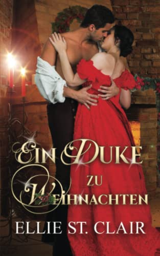 Ein Duke zu Weihnachten: Historischer Liebesroman Ein Duke zu Weihnachten: Historischer Liebesroman von Independently published