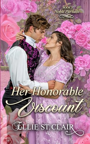 Her Honorable Viscount: An Historical Regency Romance (Noble Pursuits, Band 3) von Independently published