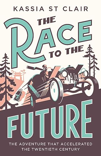The Race to the Future: The Adventure that Accelerated the Twentieth Century, Radio 4 Book of the Week (Father Anselm Novels) The Race to the Future: The Adventure that Accelerated the Twentieth Century, Radio 4 Book of the Week (Father Anselm Novels)