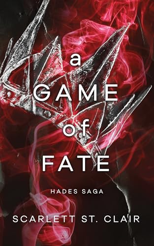 A Game of Fate (Hades Saga, 1, Band 1)