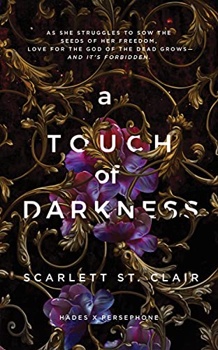 A Touch of Darkness: A Dark and Enthralling Reimagining of the Hades and Persephone Myth (Hades x Persephone Saga, 1) von DK