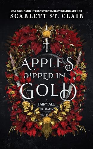 Apples Dipped in Gold: A Dark Fae Romance Adult Fantasy from the Author of Hades x Persephone (Fairy Tale Retelling)