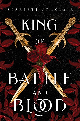 King of Battle and Blood: Scarlett St. Clair (Adrian X Isolde)
