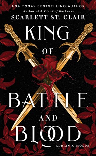 King of Battle and Blood: A Dark & Steamy Vampire Romance for Romantasy Lovers (Adrian X Isolde)