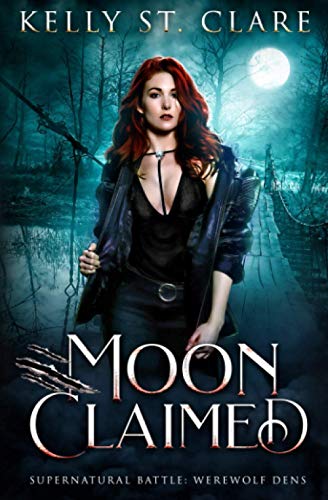 Moon Claimed: Supernatural Battle (Werewolf Dens, Band 2) von Independently published