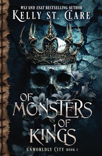 Of Monsters Of Kings (Unworldly City, Band 1)